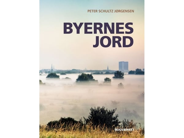 Byenes jord | Peter Schultz Jørgensen | Språk: Dansk
