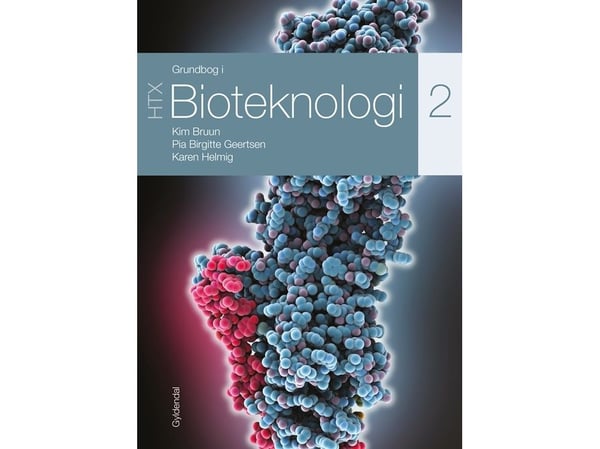 Grunnbok i bioteknologi 2 - HTX | Pia Birgitte Geertsen;Karen Helmig | Språk: Dansk