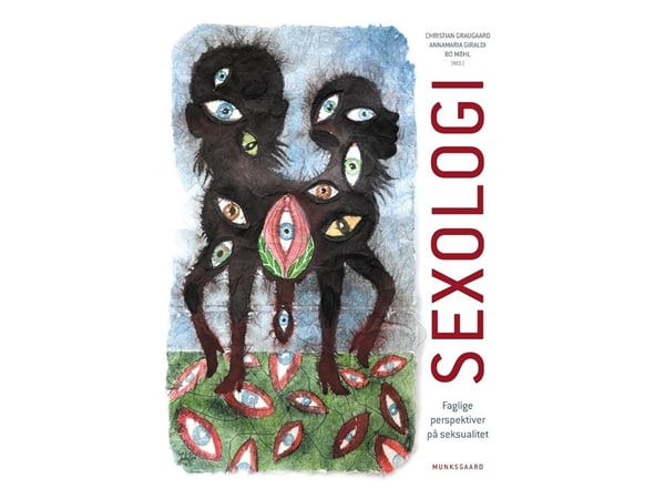 Sexologi | Amneh Hawwa;Klemens Kappel;Annamaria Giraldi;Birgitte Schantz Laursen;Lone Schmidt;Marianne Engelbrecht Lau;Anja Hareskov Jensen;Bo Møhl...