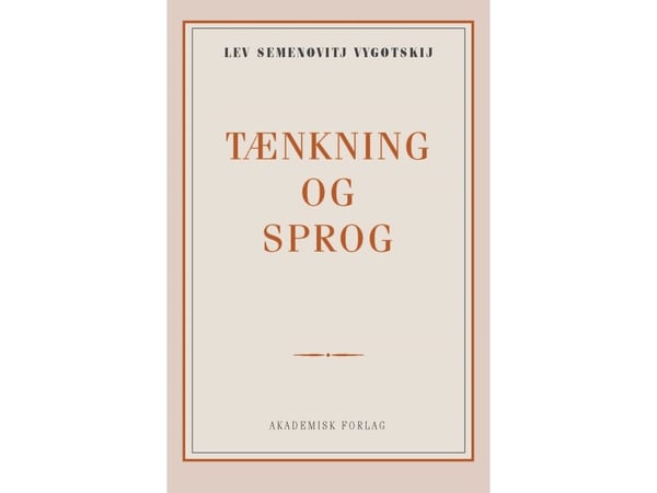 Tenkning og språk | Lev Semenovich Vygotskij | Språk: Dansk
