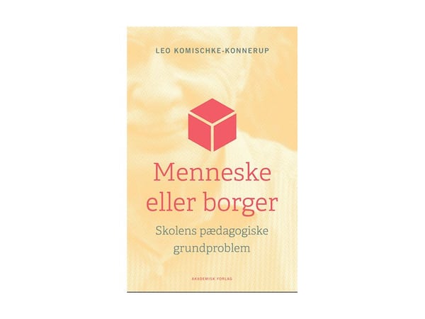 Menneske eller borger | Leo Komischke-Konnerup | Språk: Dansk