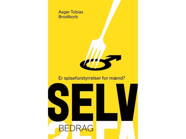 Selvbedrag | Asger Tobias Brodtkorb | Språk: Dansk