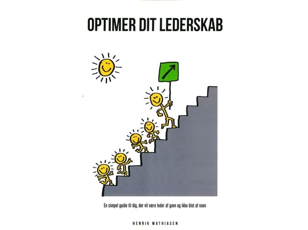 Optimaliser ditt lederskap | Henrik Mathiasen | Språk: Dansk