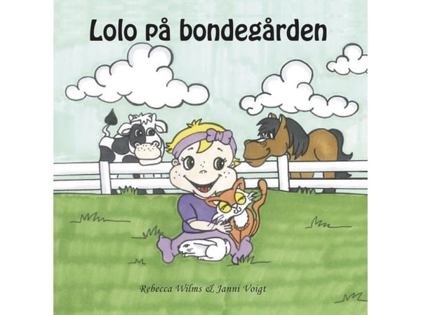 Lolo på gården | Kim Anna Rebecca Wilms | Språk: Dansk