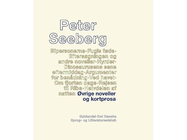 Andre noveller og kortprosa | Peter Seeberg | Språk: Dansk