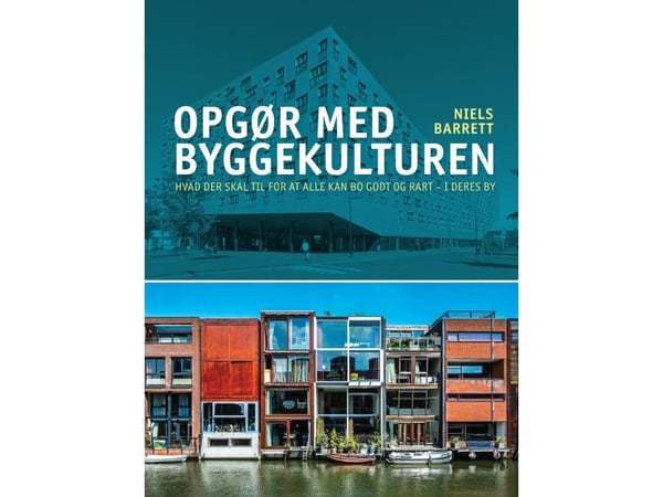 Rakennuskulttuurin tarkastelu | Niels Barrett | Kieli: Tanska