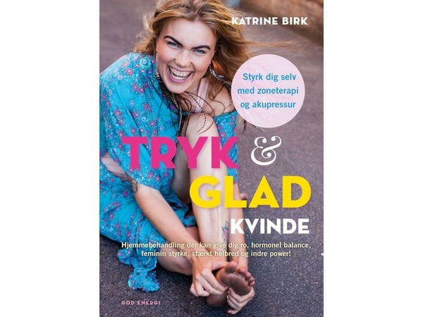 Trykk & glad kvinne | Katrine Birk | Språk: Dansk