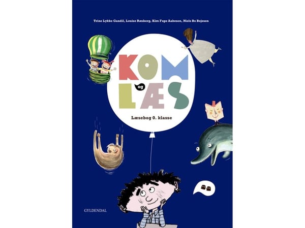 Kom og les. Lesebok 0. klasse | Trine Lykke Gandil; Louise Flensted Rønberg; Kim Fupz Aakeson; Niels Bo Bojesen | Språk: Dansk