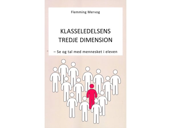 Klasseledelsens tredje dimensjon | Flemming Mervog | Språk: Dansk
