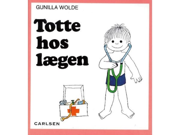 Totte hos legen (10) | Gunilla Wolde | Språk: Dansk