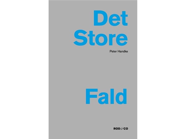 Suuri syksy | Peter Handke | Kieli: Tanska