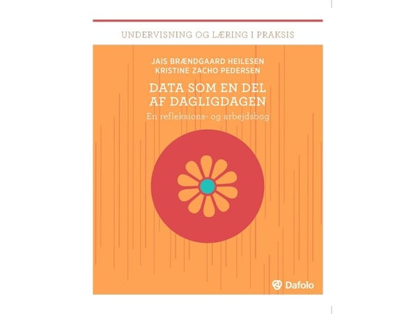 Data som en del av vardagen | Kristine Zacho Pedersen och Jais Brændgaard Heilesen | Språk: Danska