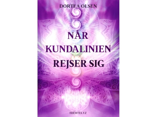 Kun kundalinien rejser sig | Dortea Olsen | Kieli: Tanska