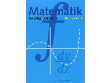 Matematikk for opptakskurs ved ingeniørhøgskolene | Nils Victor-Jensen | Språk: Dansk