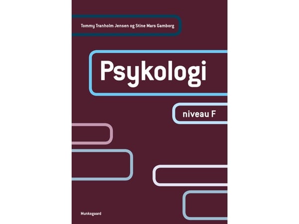 Psykologi. Nivå F | Tommy Tranholm Jensen; Stine Mars Gamborg | Språk: Dansk