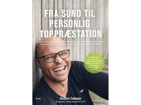 Fra sunn til personlig toppprestasjon | Umahro Cadogan | Språk: Dansk