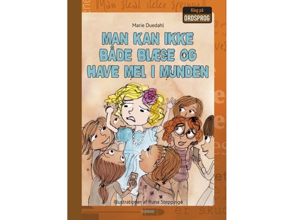 Man kan ikke både blåse og ha mel i munnen | Marie Duedahl | Språk: Dansk