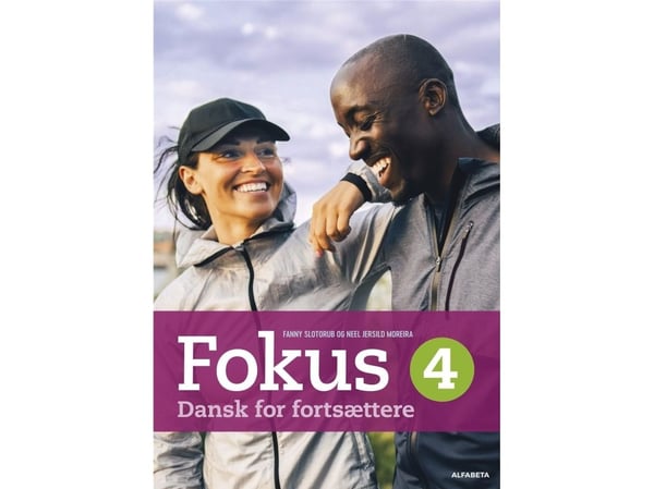 Fokus 4 | Fanny Slotorub; Neel Jersild Moreira | Språk: Dansk