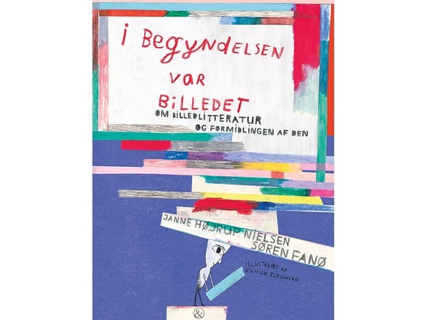 I begynnelsen var bildet | Janne Højrup Nielsen og Søren Fanø | Språk: Dansk
