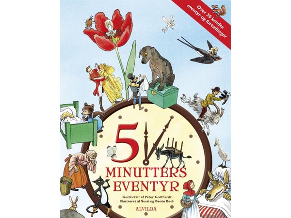 Fem minutters eventyr (over 30 kjente eventyr og fortellinger) | Peter Gotthardt, Bente Bech, Sussi Bech | Språk: Dansk