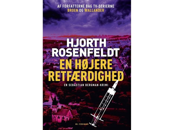 En høyere rettferdighet | Hans Rosenfeldt;Michael Hjorth | Språk: Dansk