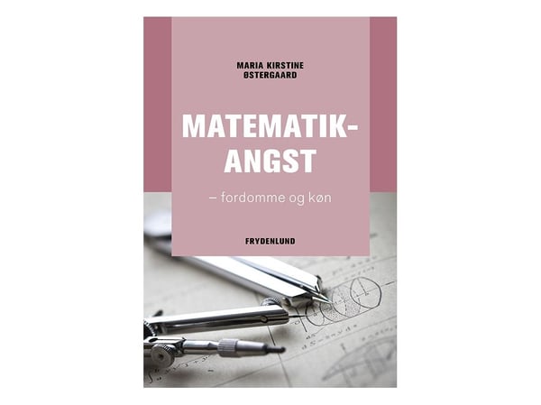 Matematikkangst | Maria Kirstine Østergaard | Språk: Dansk