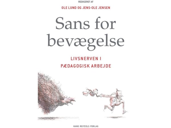 Sans for bevegelse | Jens-Ole Jensen; Ole Lund; Kenneth Aggerholm; Michael Blume; Paula Cavada-Hrepich; Jørn Dam; Torben Hangaard Rasmussen; Liv Ko...