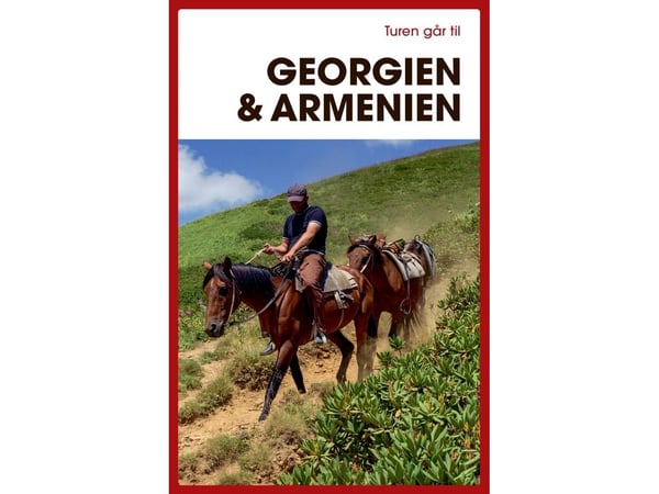 Turen går til Georgia & Armenia | Søren Engelbrecht Hansen; Tom Trier | Språk: Dansk
