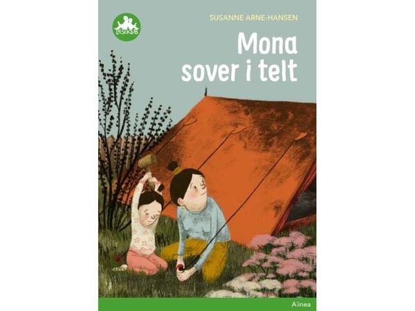 Mona sover i tält, Grön läsklubb | Susanne Arne-Hansen | Språk: Danska
