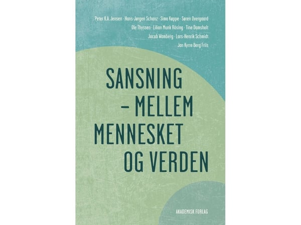Sansning – mellom mennesket og verden | Språk: Dansk