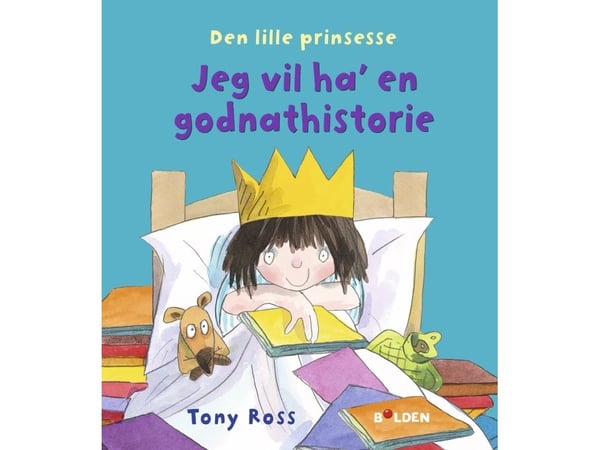 Den lille prinsessa: Jeg vil ha en godnatt-historie | Tony Ross | Språk: Dansk