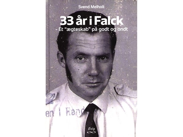 33 år i Falck – Et "ekteskap" på godt og vondt | Svend Melholt | Språk: Dansk