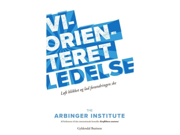 Veiledende ledelse | The Arbinger Institute | Språk: Dansk