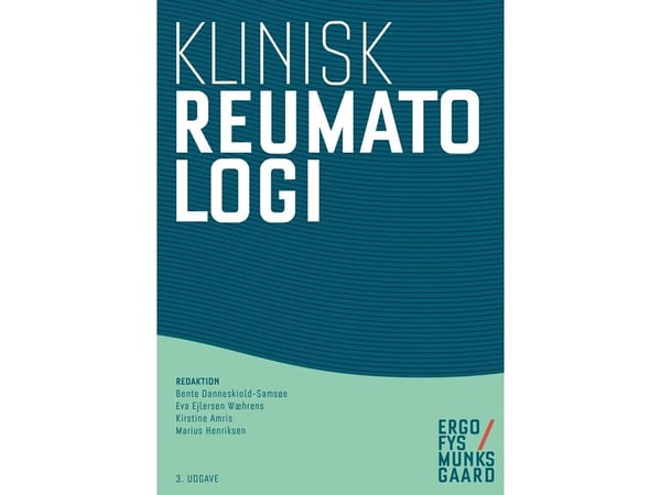 Klinisk reumatologi | Bente Danneskiold-Samsøe;Berit Schiøttz-Christensen;Birgit Juul-Kristensen;Christian Couppé;Eva Ejlersen Wæhrens;Finn Elkjær ...