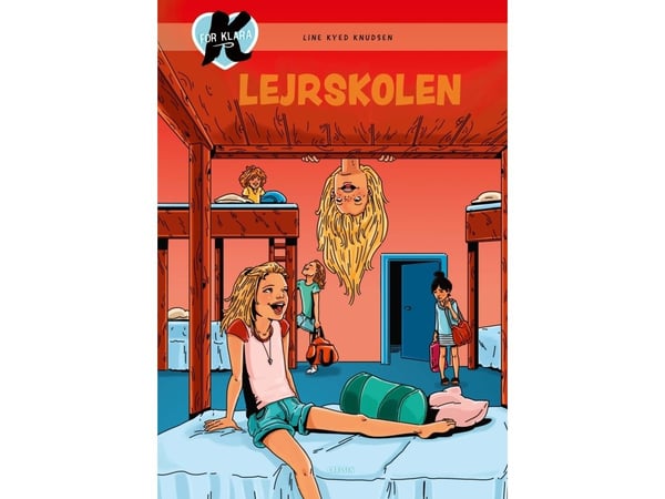 K for Klara (9) – Leirskolen | Line Kyed Knudsen | Språk: Dansk