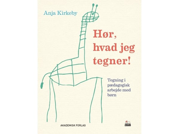 Hør, hva jeg tegner! | Anja Kirkeby | Språk: Dansk