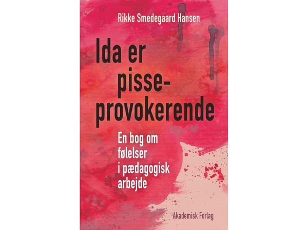 Ida er skikkelig provoserende | Rikke Smedegaard Hansen | Språk: Dansk