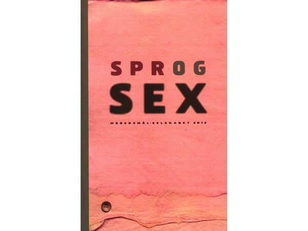 Språk og sex | Niels Birger Wamberg, Klaus Rifbjerg, Thorstein Thomsen, Jens Juhl Jensen, Christian Graugaard, Lars Chandresh Henriksen, Marianne R...