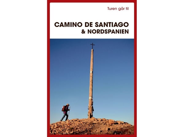 Turen går til Camino de Santiago & Nord-Spania | Gitte Holtze | Språk: Dansk