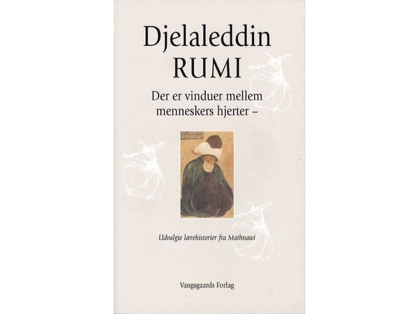 Det er vinduer mellom menneskers hjerter - Djelaleddin Rumi | Språk: Dansk