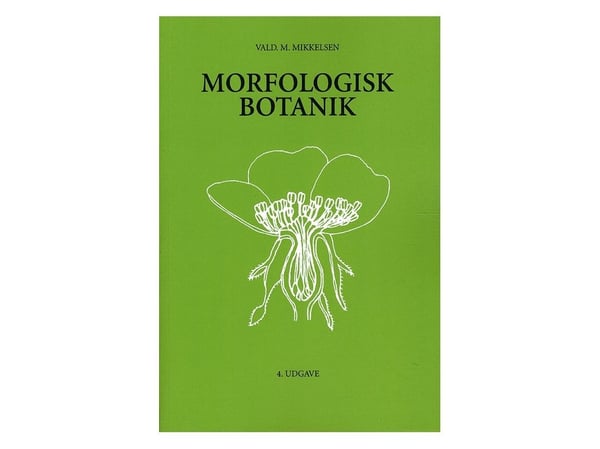 Morfologisk botanikk | Vald M. Mikkelsen | Språk: Dansk