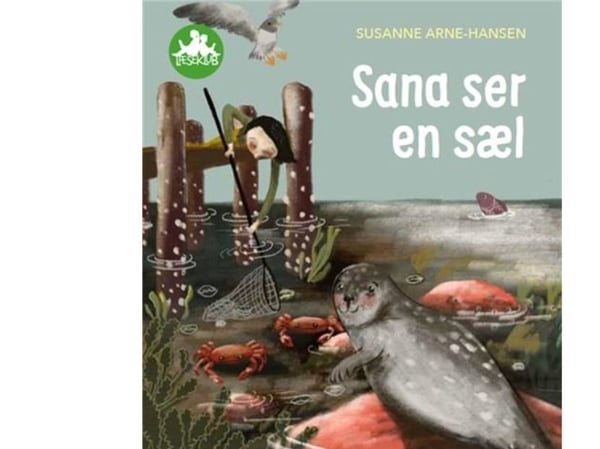 Sana näkee hylkeen, Green Reading Club | Susanne Arne-Hansen | Kieli: Tanska