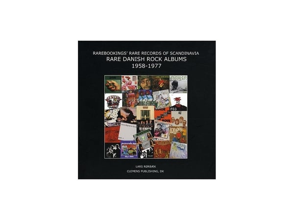 Sjeldne danske rockealbum 1958-1977. Inspirasjon og prisguide | Lars Rørbæk | Språk: Engelsk