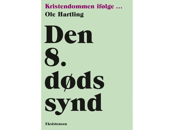 Den 8. dødssynd | Ole Hartling | Språk: Dansk Den 8. dødssynd | Ole Hartling | Språk: Dansk