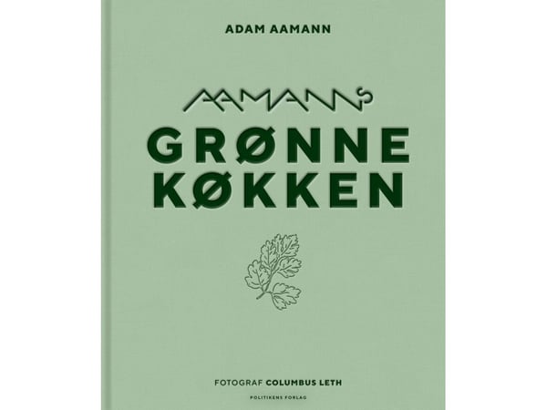 Aamanns grønne kjøkken | Adam Aamann | Språk: Dansk