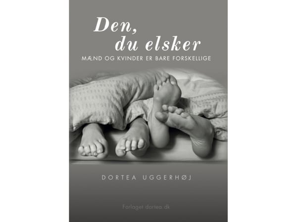 Den, du elsker | Dortea Uggerhøj | Språk: Danska