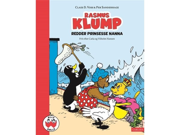 Rasmus Klump redder prinsesse Nanna | Vilhelm Hansen; Carla Hansen; Claes D. Voss; Per Sanderhage | Språk: Dansk