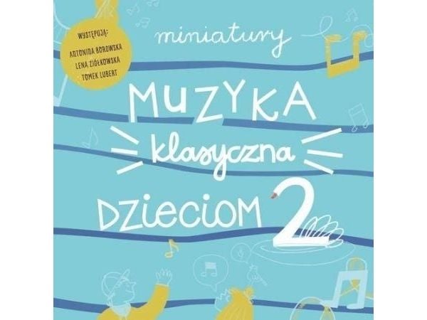 Miniatyrer. Klassisk musik för barn del 2 CD |