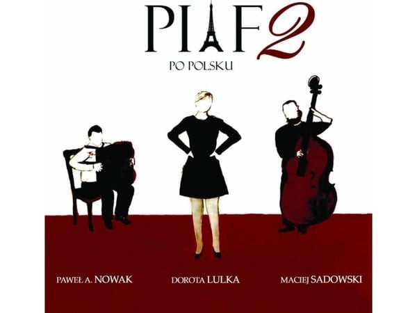 Piaf po polsku 2 (CD) (Lulka Dorota, Nowak Paweł A., Sadowski Maciej) |
