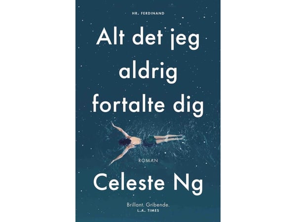 Kaikki, mitä en ole koskaan kertonut sinulle | Celeste Ng | Kieli: Tanska